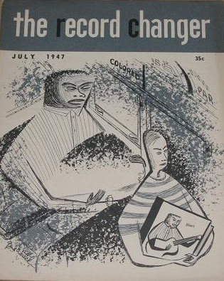 Peri/od/ical: The Record Changer: The Legendary Jazz and Record Magazine from the 1940s and 1950s 19 Peri/od/ical: The Record Changer: The Legendary Jazz and Record Magazine from the 1940s and 1950s Record2BChanger2B2
