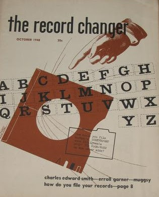 Peri/od/ical: The Record Changer: The Legendary Jazz and Record Magazine from the 1940s and 1950s 25 Peri/od/ical: The Record Changer: The Legendary Jazz and Record Magazine from the 1940s and 1950s Record2BChanger2B8