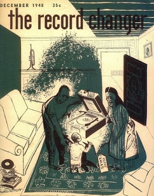 Peri/od/ical: The Record Changer: The Legendary Jazz and Record Magazine from the 1940s and 1950s 20 Peri/od/ical: The Record Changer: The Legendary Jazz and Record Magazine from the 1940s and 1950s THE2BRECORD2BCHANGER 6
