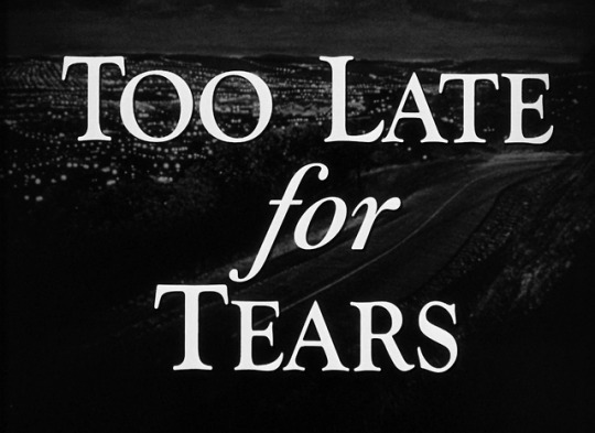 Too Late for Tears | Byron Haskin, 1949