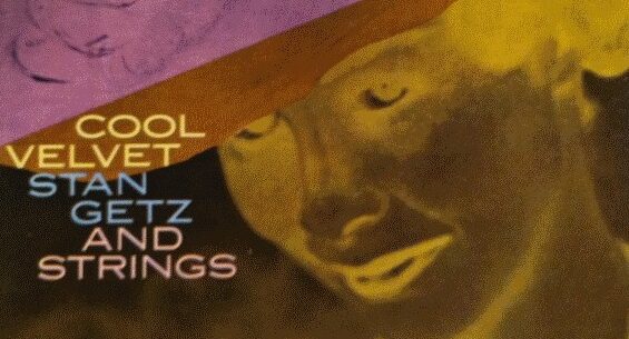 Stan Getz _– Cool Velvet