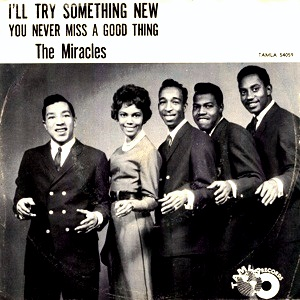 The Story of a Song ~ I'll Try Something New | Smokey Robinson, 1962 2 The Story of a Song ~ I'll Try Something New | Smokey Robinson, 1962 Ill Try Something Miracles