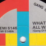 Gang of Four What We All Want 1981
