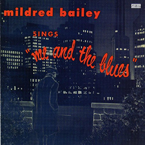 Me And The Blues Mildred Bailey 1957