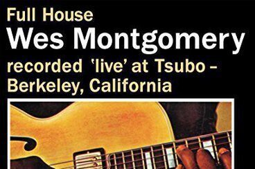 Full House  Wes Montgomery, 1962
